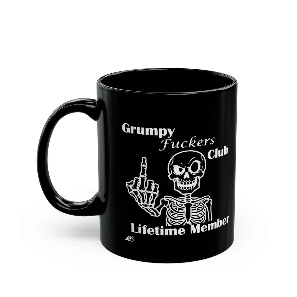 Grumpy Fuckers Club Coffee Mug – Lifetime Member - 11oz & 15oz - 2SB Snark Shop