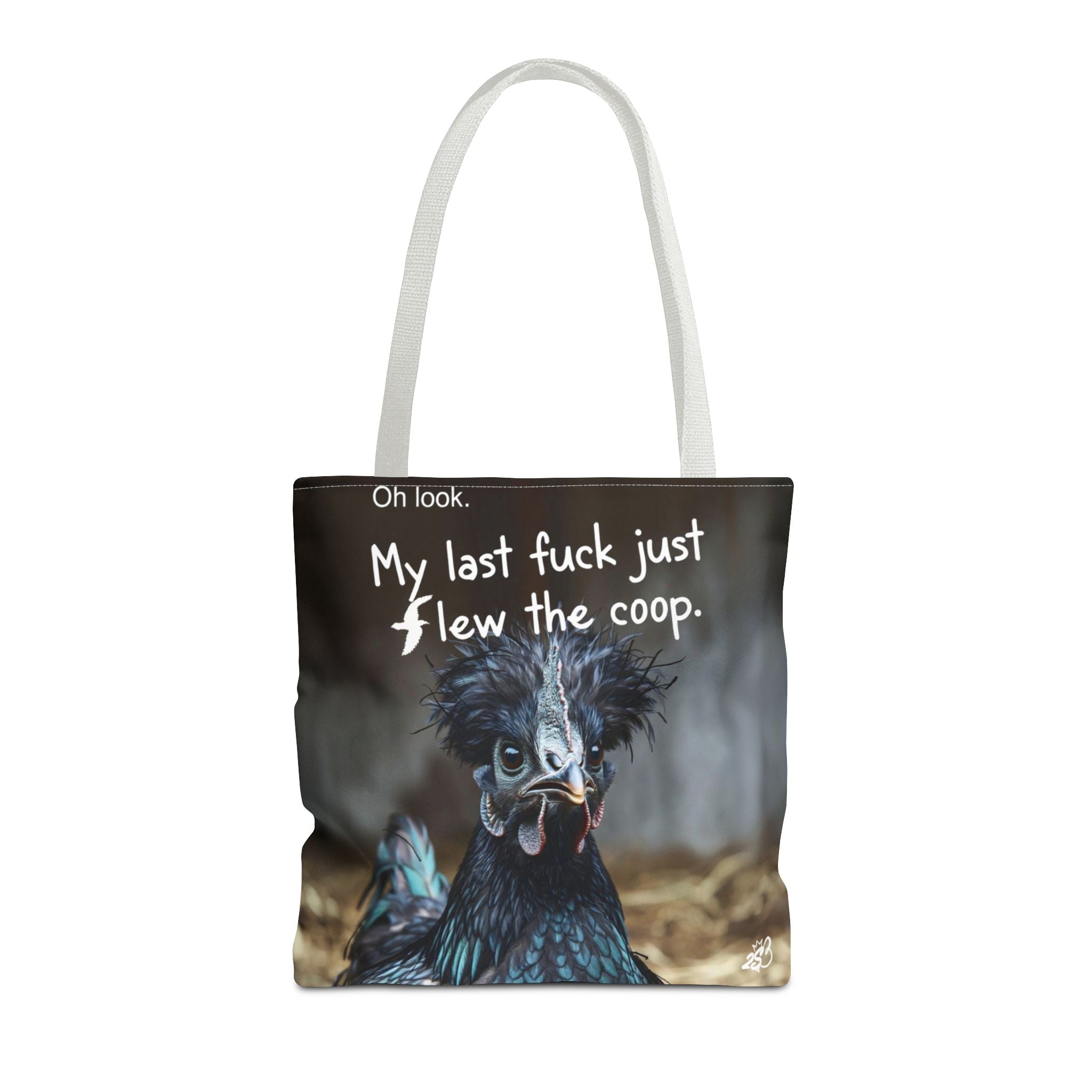 Oh Look My Last Fuck Just Flew The Coop Tote Bag (AOP)