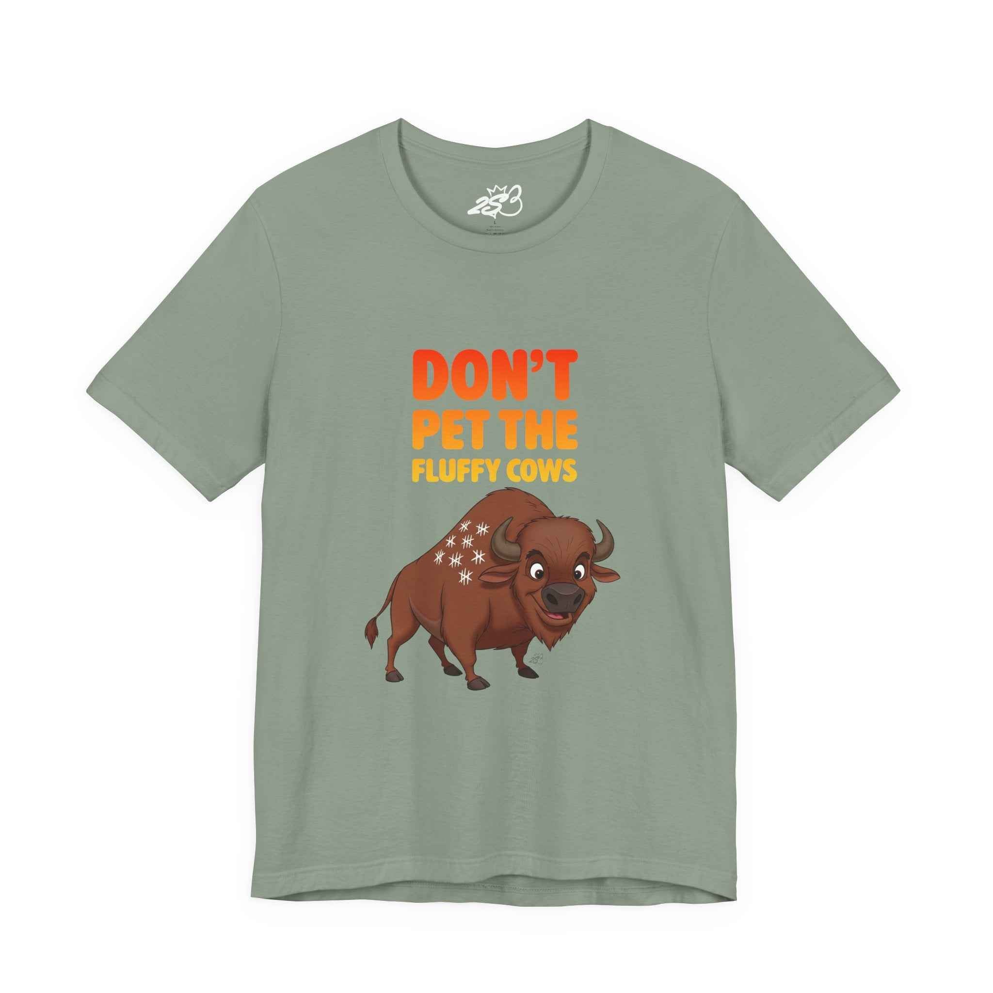 Don't Pet the Fluffy Cows T-Shirt – Funny Bison Tee
