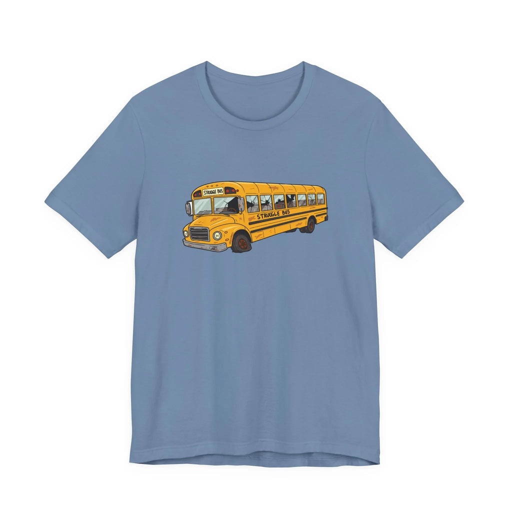 The Struggle Bus T-Shirt – All Aboard! For days when you can't even - 2SB Snark Shop