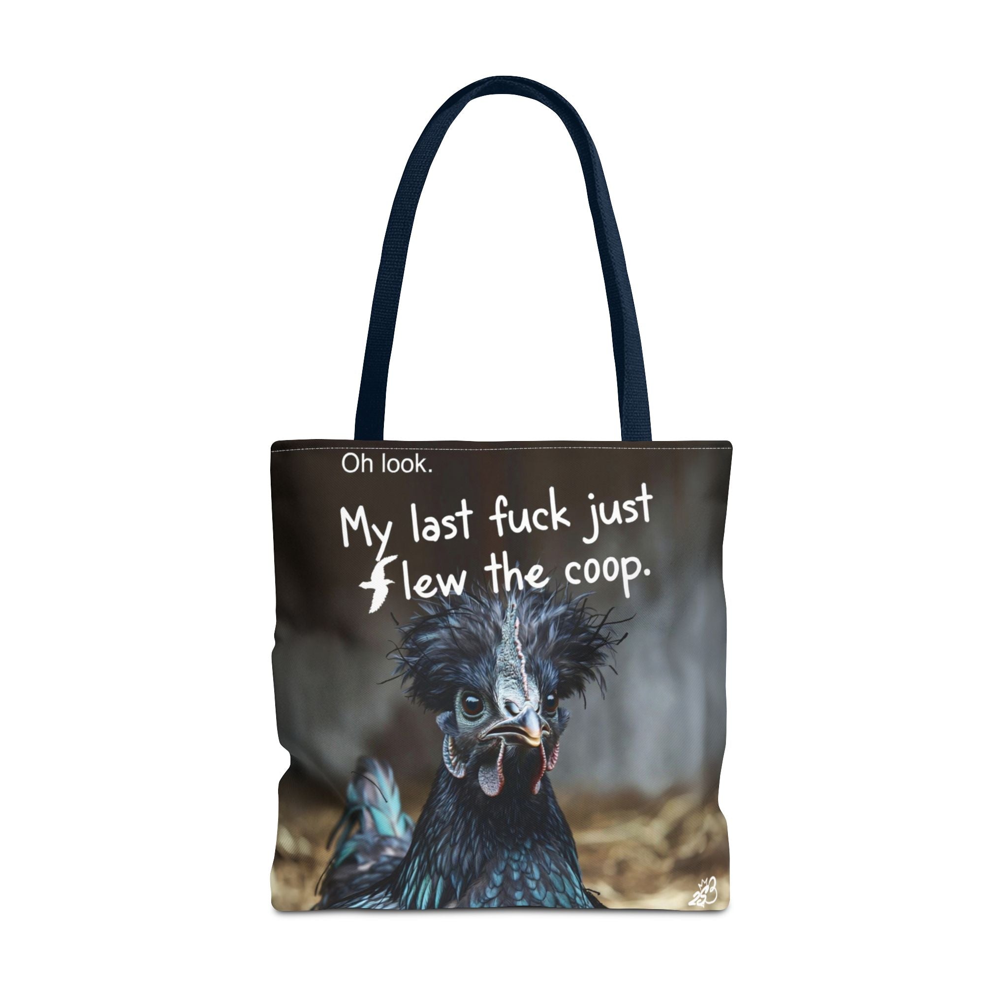 Oh Look. My Last Fuck Just Flew The Coop Tote Bag