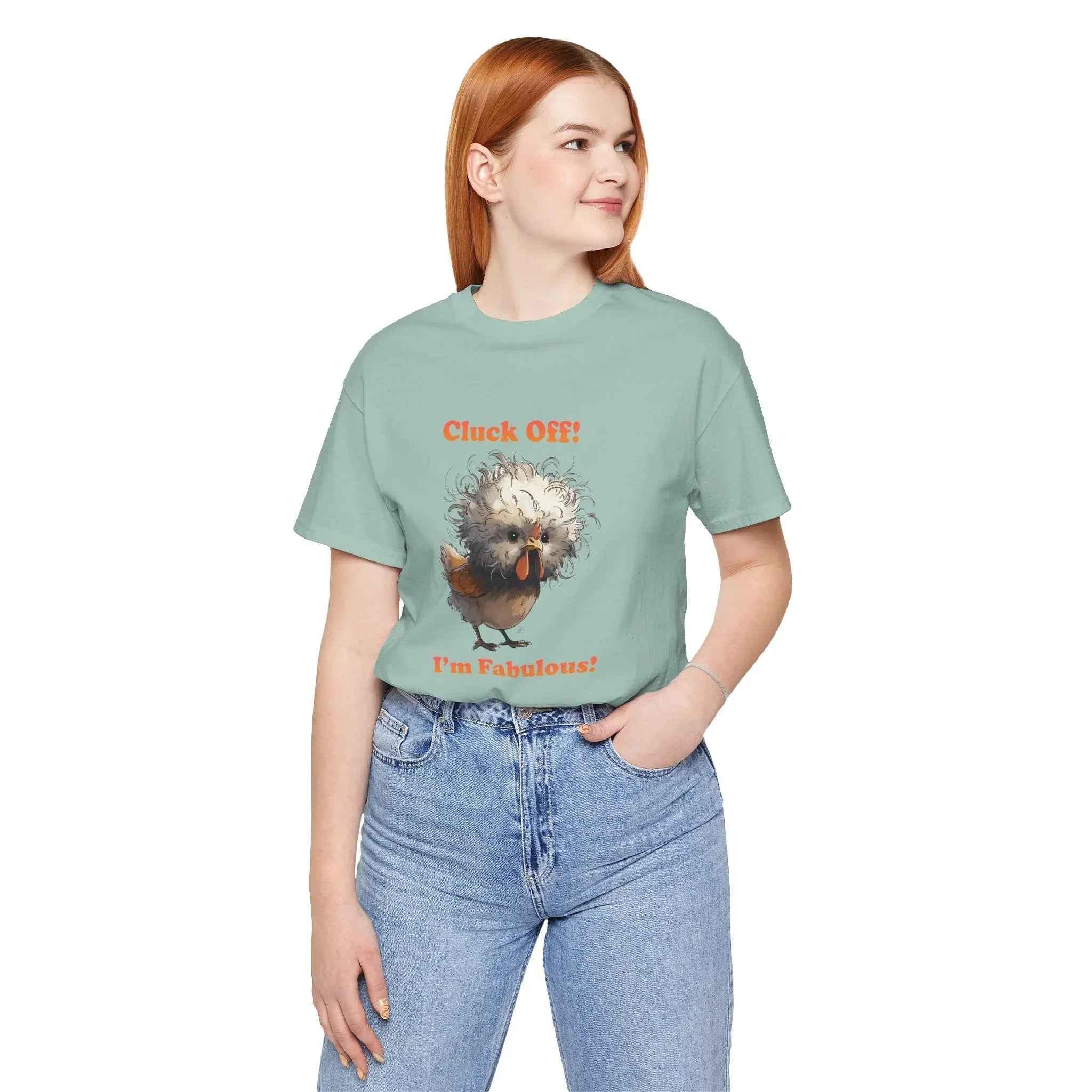 Cluck Off I'm Fabulous Funny Chicken T-Shirt | Sassy Silkie Chicken Tee