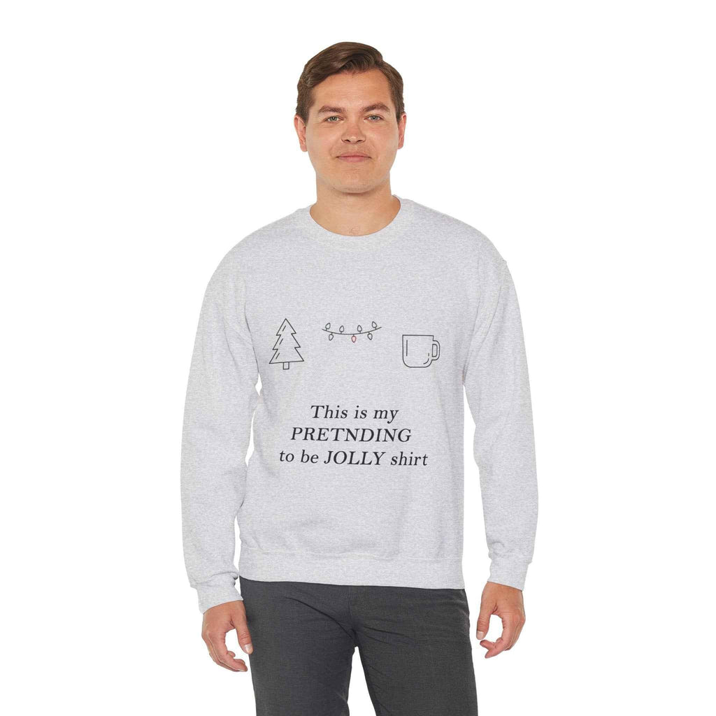 This Is My Pretending To Be Jolly Funny Christmas Sweatshirt - Minimalist Holiday Sweater - 2SB Snark Shop