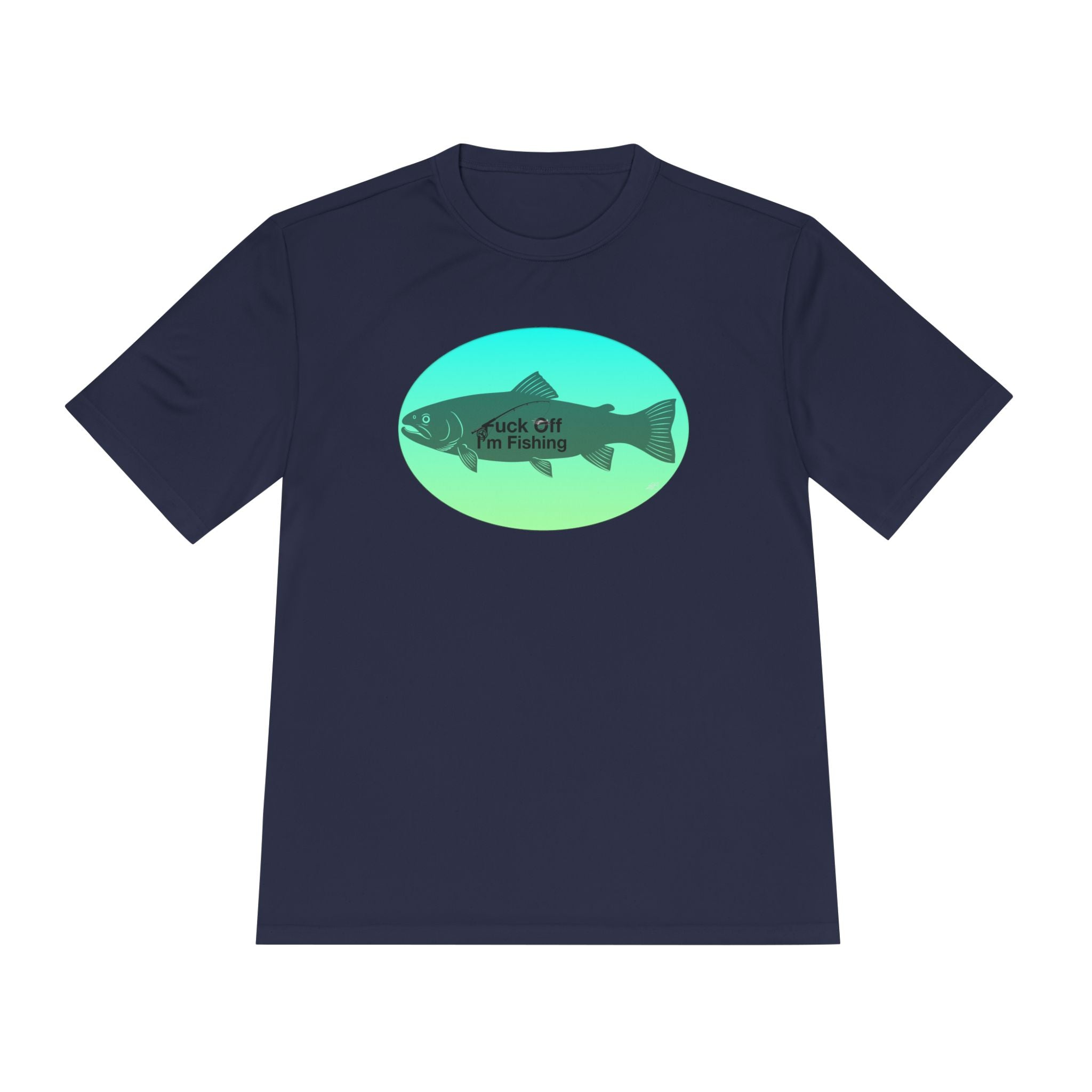 Funny Trout Fishing Shirt – Fuck Off I’m Fishing Tech Tee Unisex Moisture Wicking Tee