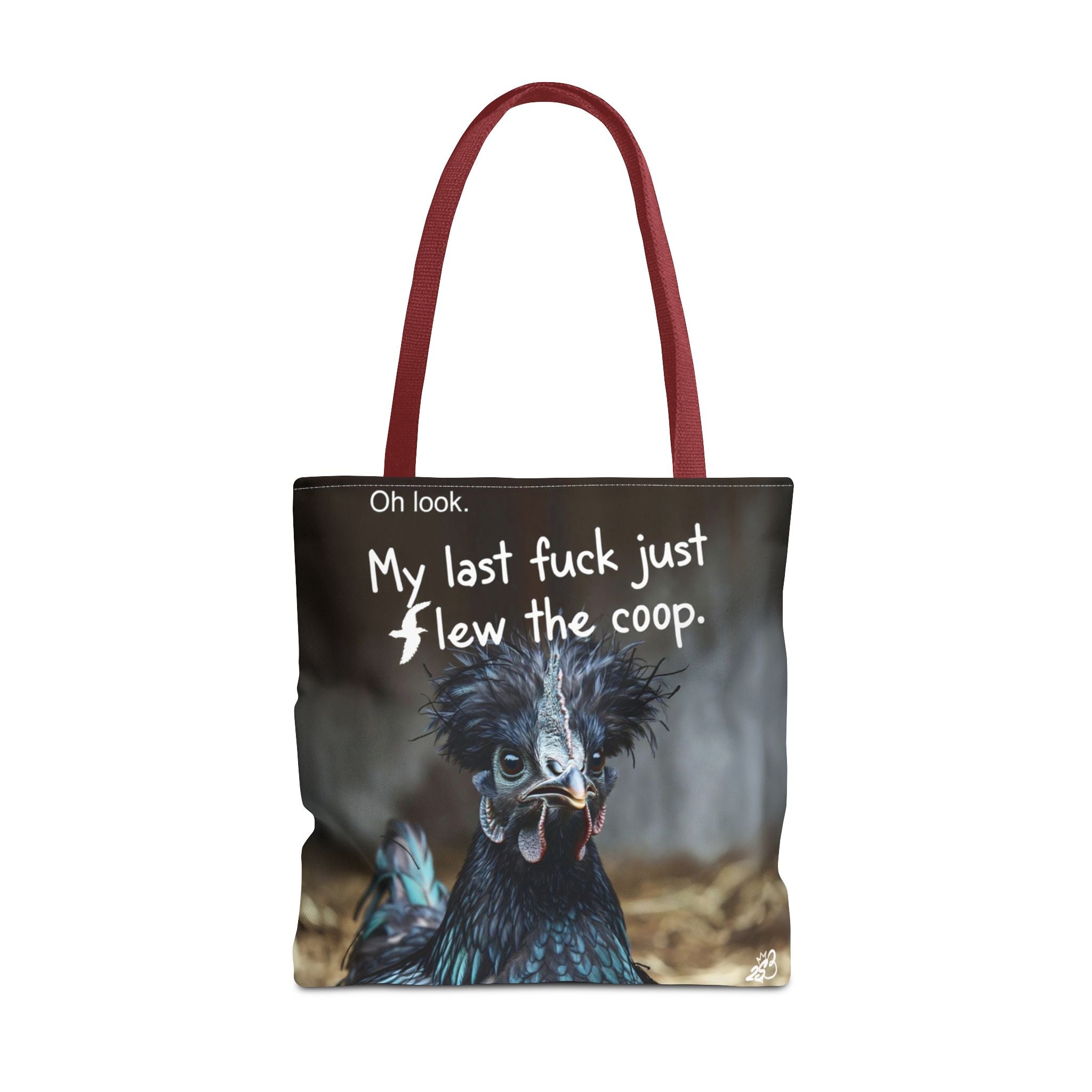 Oh Look. My Last Fuck Just Flew The Coop Tote Bag