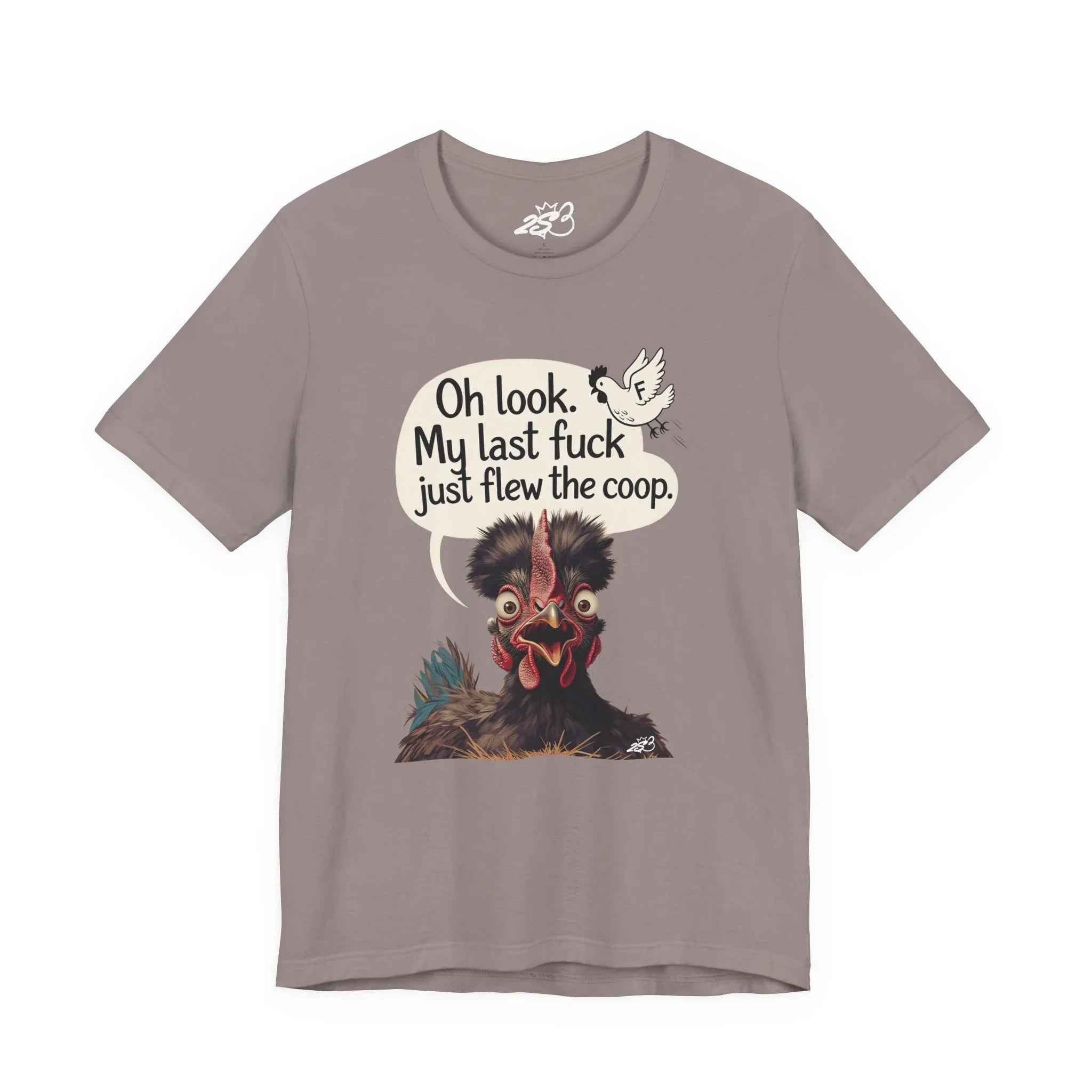 Oh Look My Last Fuck Just Flew The Coop Funny Chicken T-Shirt