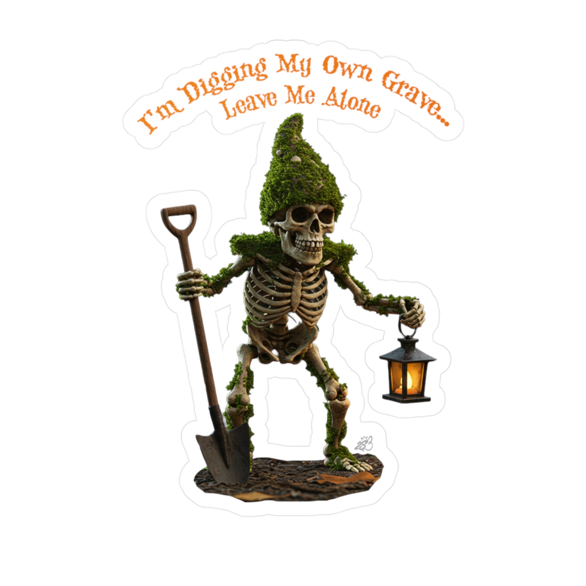 I'm Digging My Own Grave Leave Me Alone Skeleton Gnome Kiss-Cut Vinyl Decal