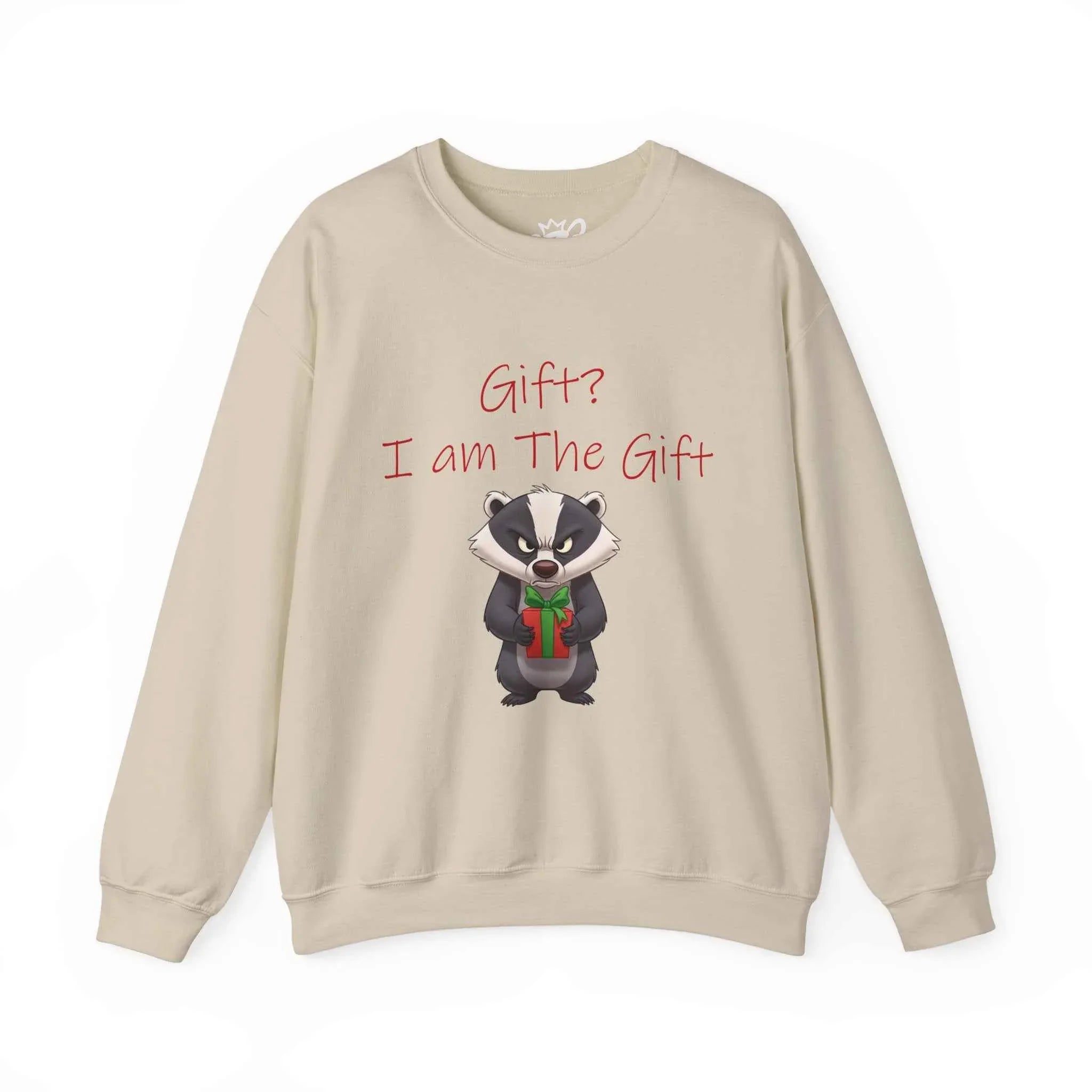 Gift? I Am The Gift - Angry Badger Christmas Sweatshirt for Unisex - 2SB Snark Shop