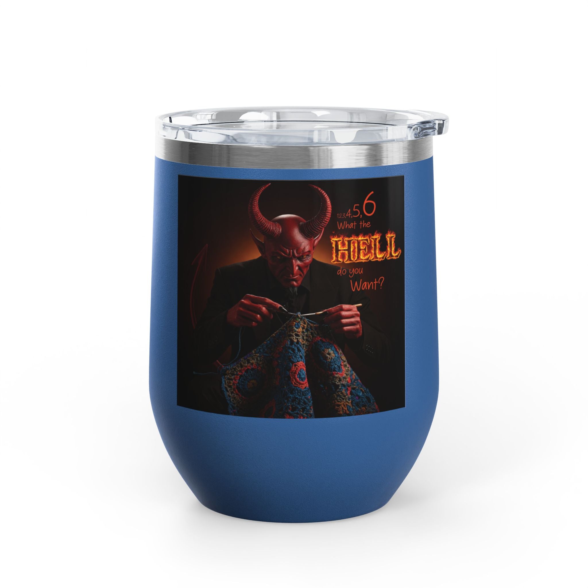 Sip Happens in Hell –Wine Tumbler 12oz | Funny Gift for Wine Lovers, Fiber enthusiasts, crocheters