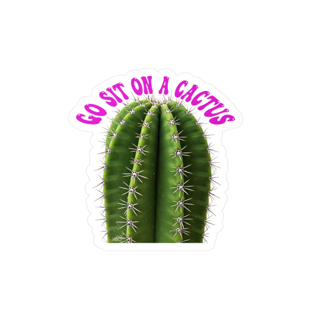 Go Sit On A Cactus Decal - Snarky Prickly Quote Kiss Cut Vinyl Sticker