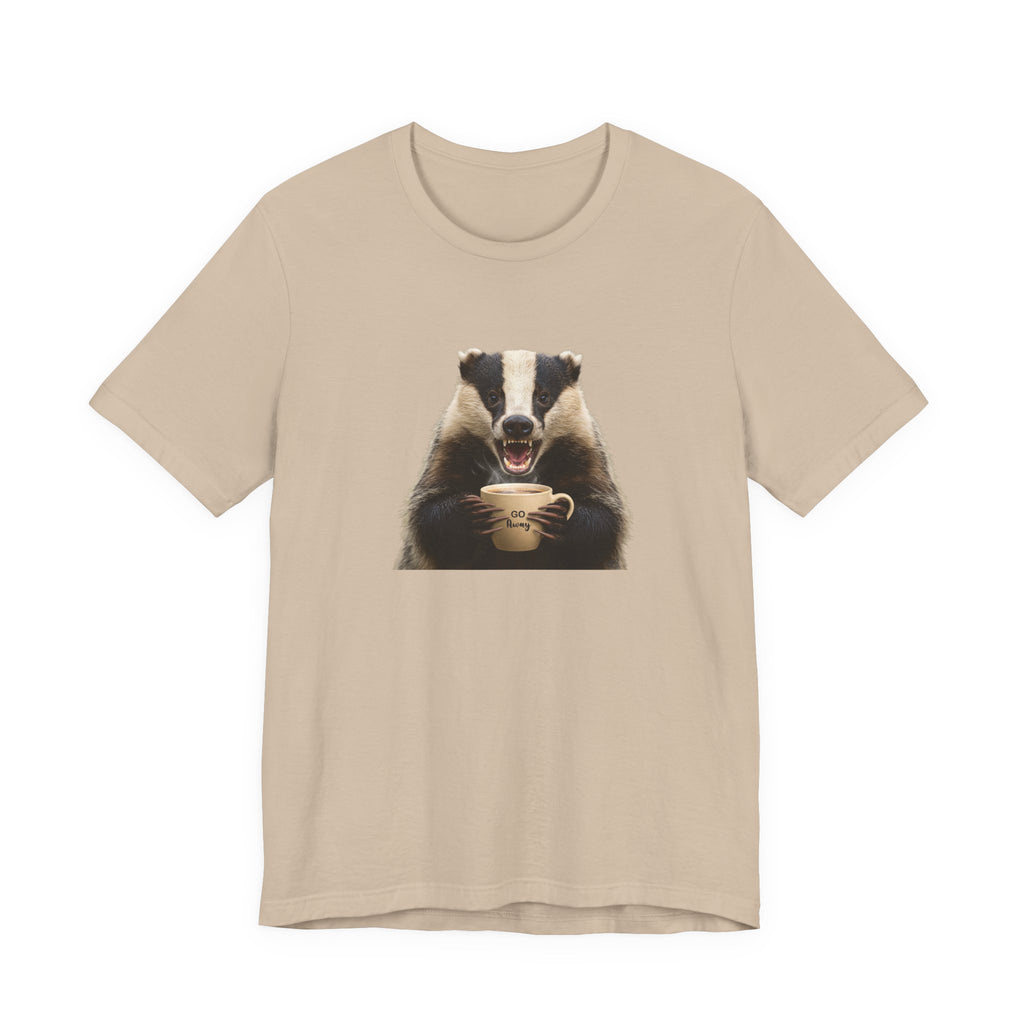 Angry Badger “Go Away” T-Shirt – For When You’re Out of Coffee and Patience- Gift for coworkers and friends