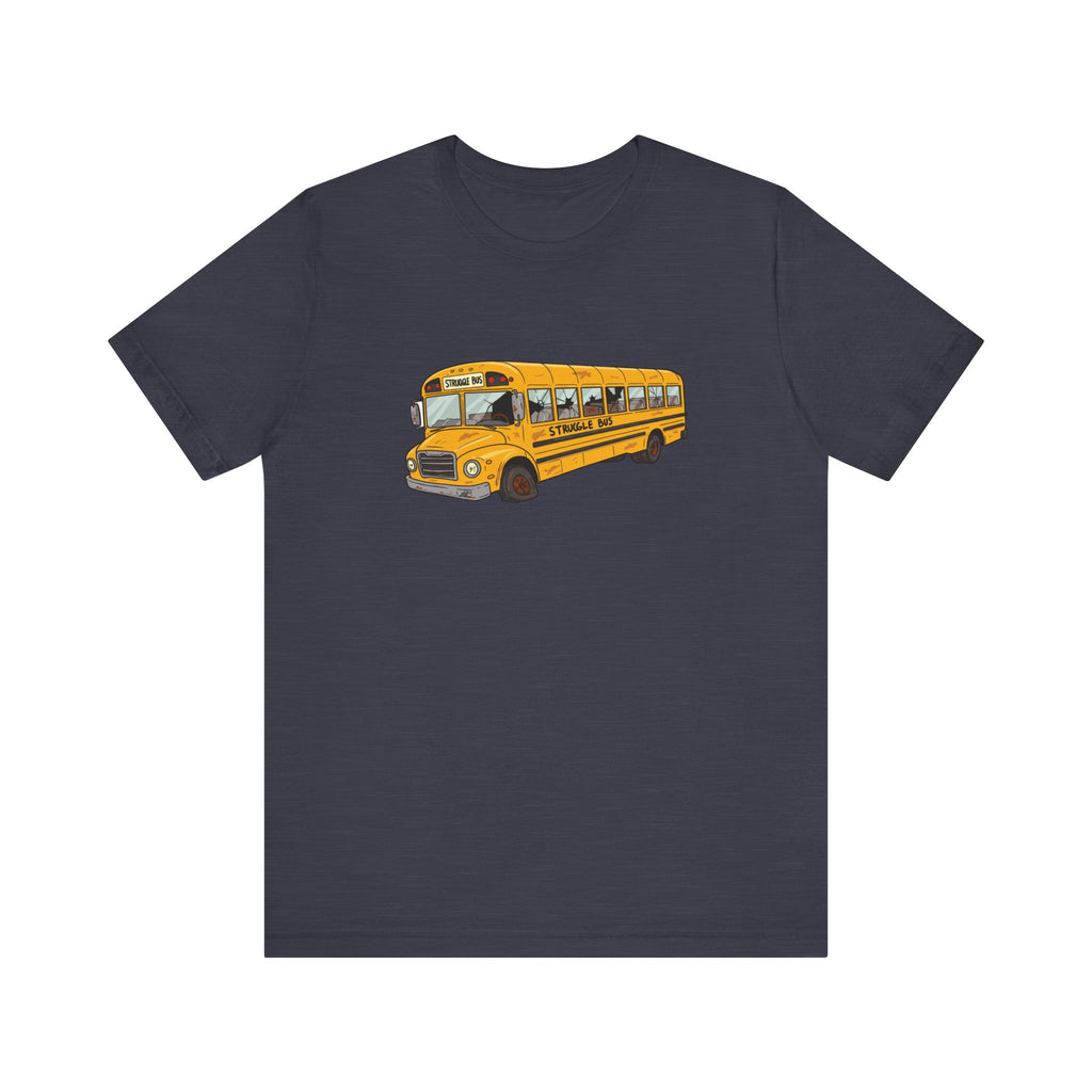 The Struggle Bus T-Shirt – All Aboard! For days when you can't even/ Funny gift/ Friends Coworkers