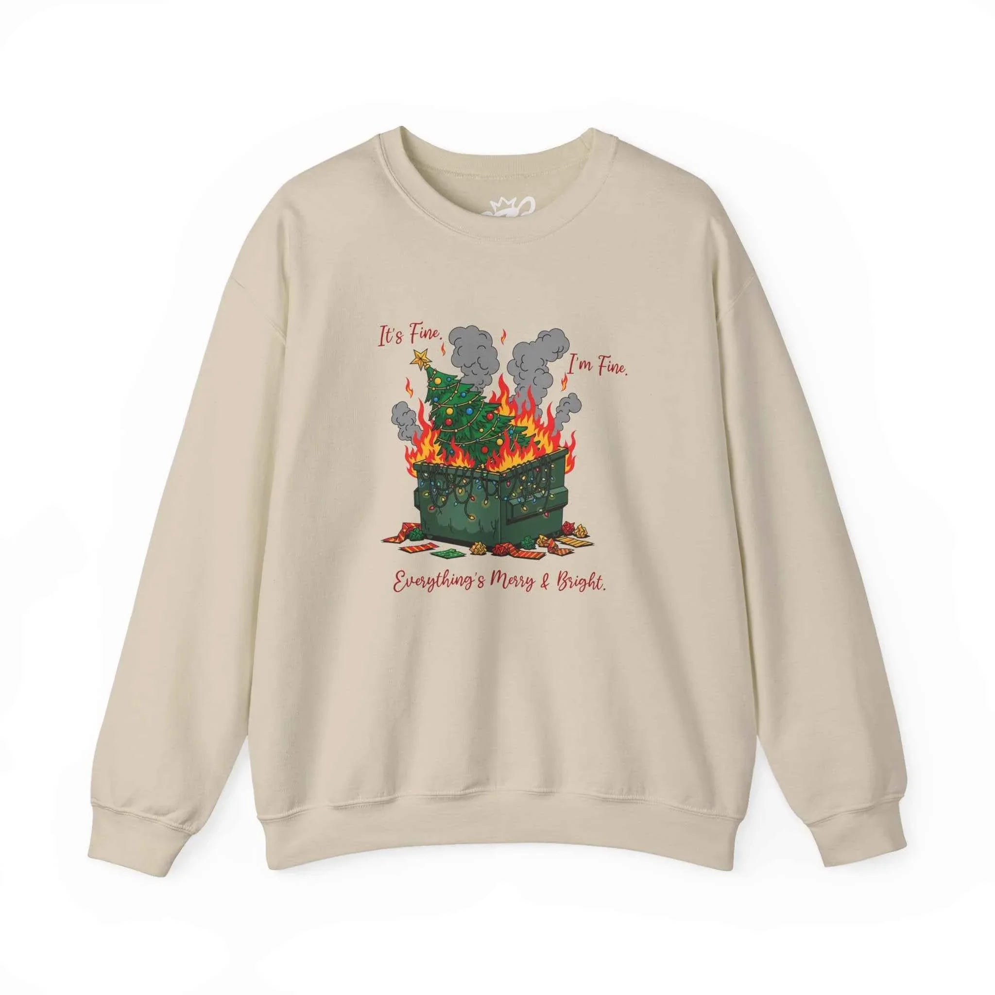 It’s Fine. I’m Fine. Everything’s Merry & Bright - Dumpster Fire Christmas Sweatshirt - 2SB Snark Shop