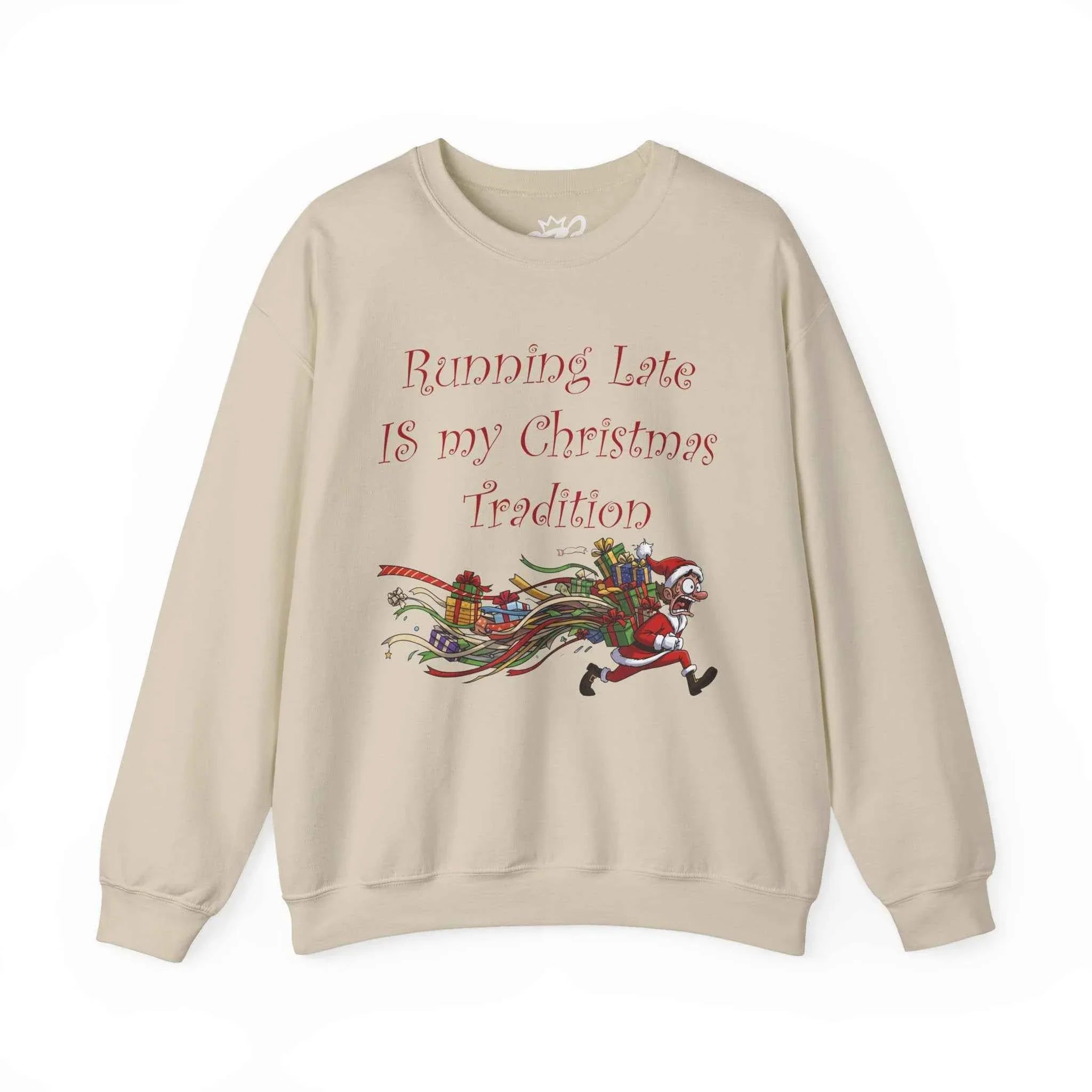 Running Late Christmas Sweatshirt - Official Holiday Hot Mess Tradition - 2SB Snark Shop