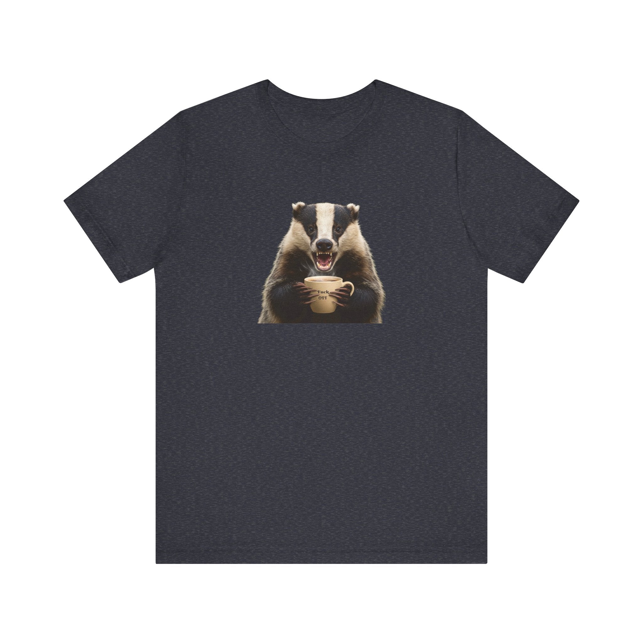 Angry Badger “Fuck Off” T-Shirt – Because Words Are Hard Before Caffeine- Unisex Short Sleeve T-Shirt, Gift for friends and loved ones