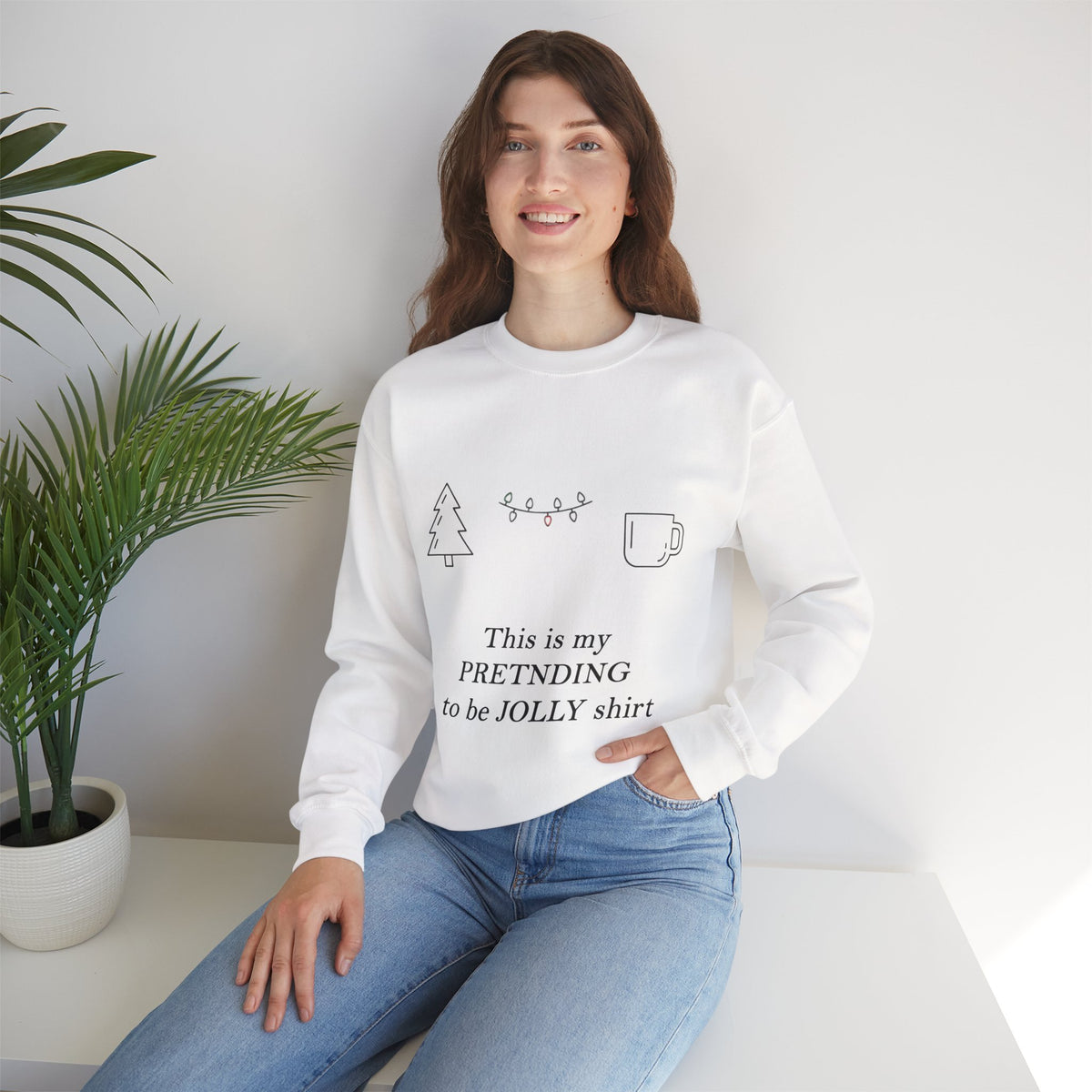 Pretending to Be Jolly Christmas Crewneck Sweatshirt | Funny Sarcastic Holiday Sweatshirt