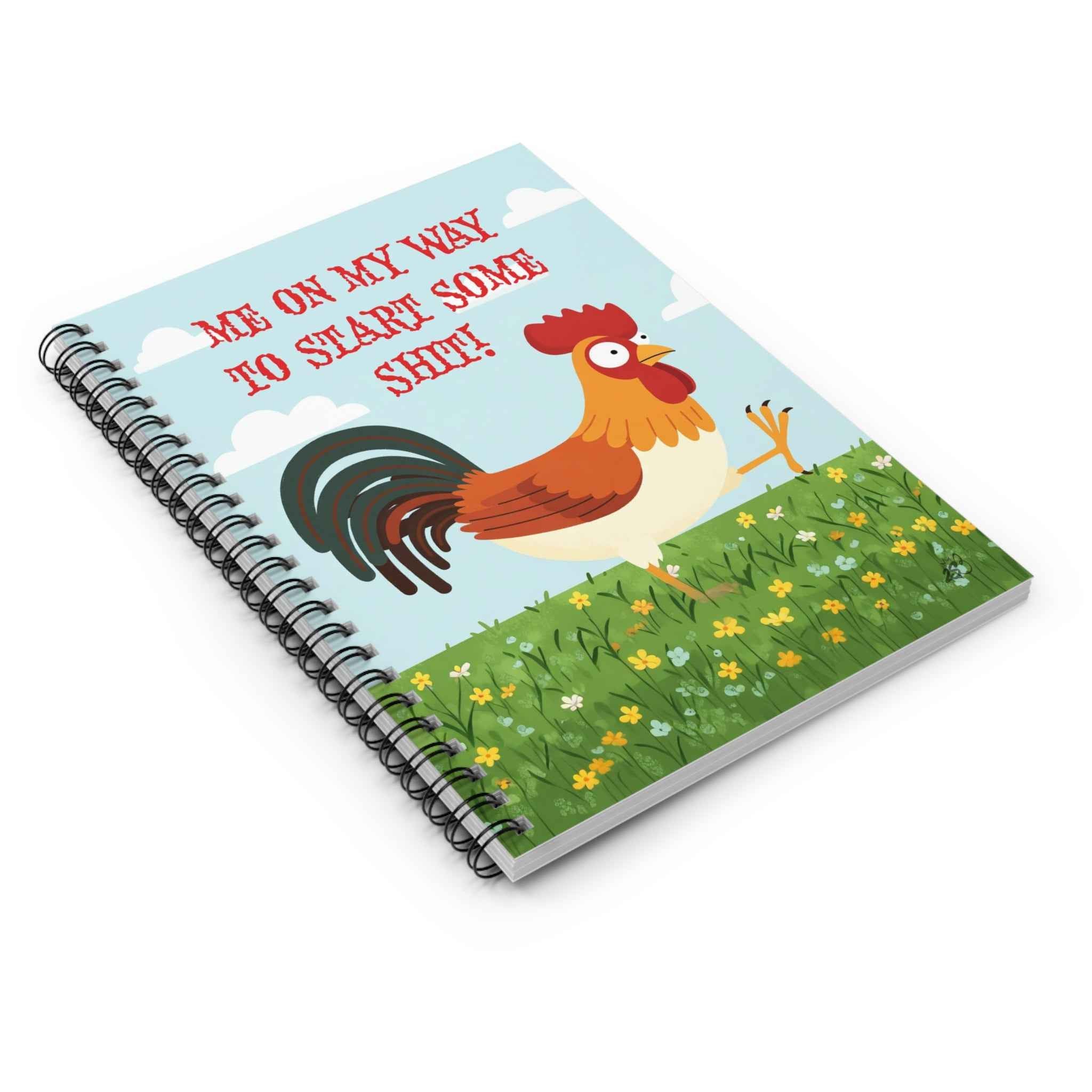 Me On My Way To Start Some Shit Spiral Notebook | Funny Rooster Journal