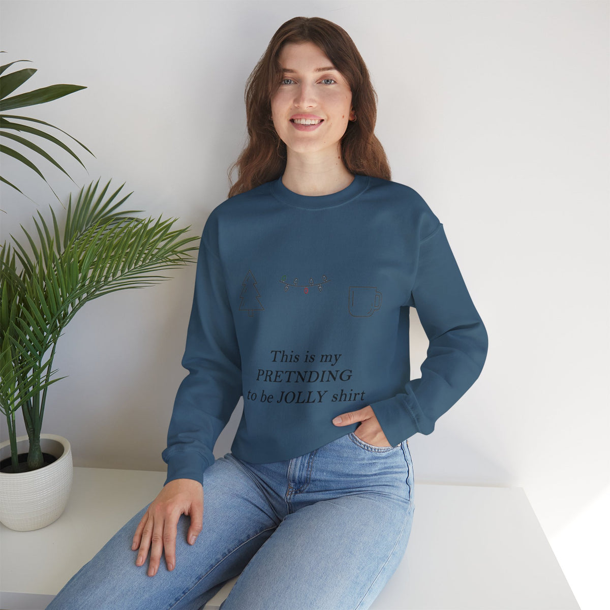 Pretending to Be Jolly Christmas Crewneck Sweatshirt | Funny Sarcastic Holiday Sweatshirt