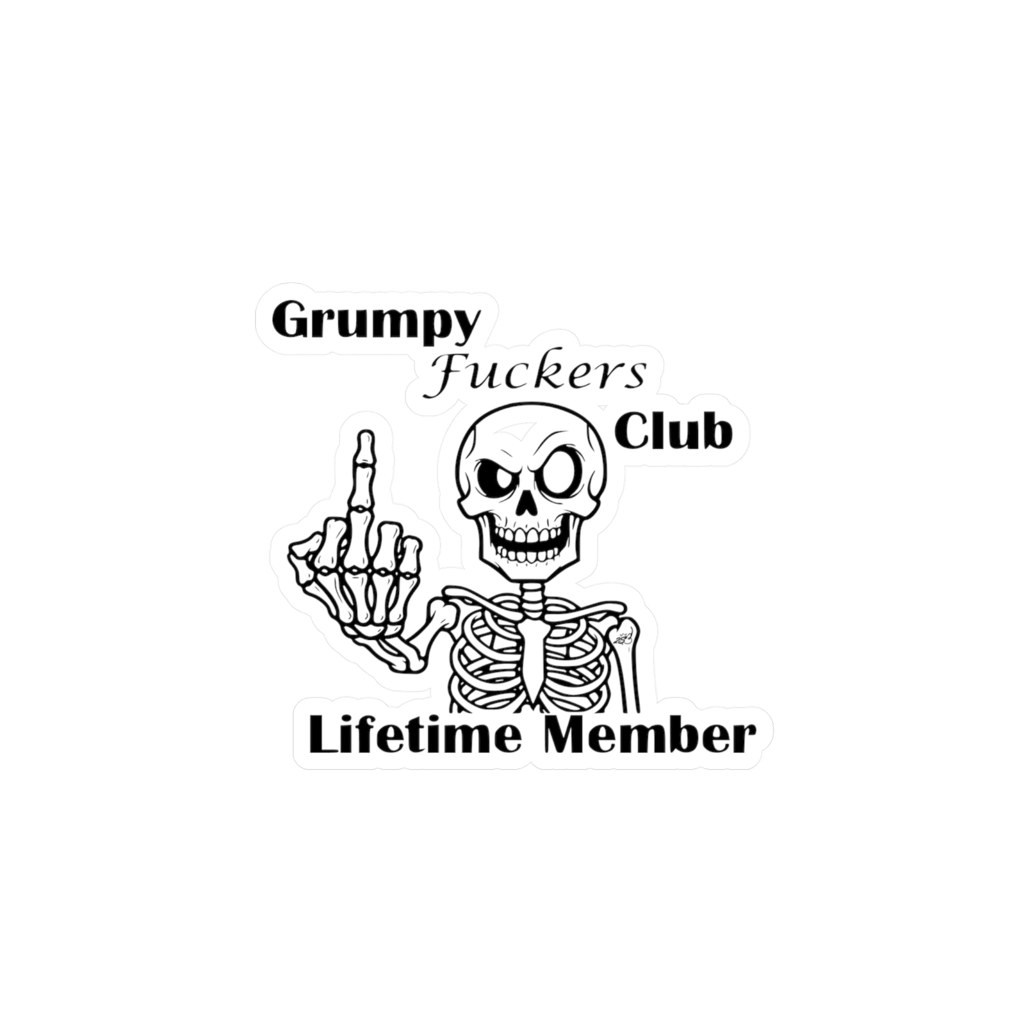 Grumpy Fuckers Club Decal - Lifetime Member Skeleton Middle Finger Kiss Cut Vinyl Sticker