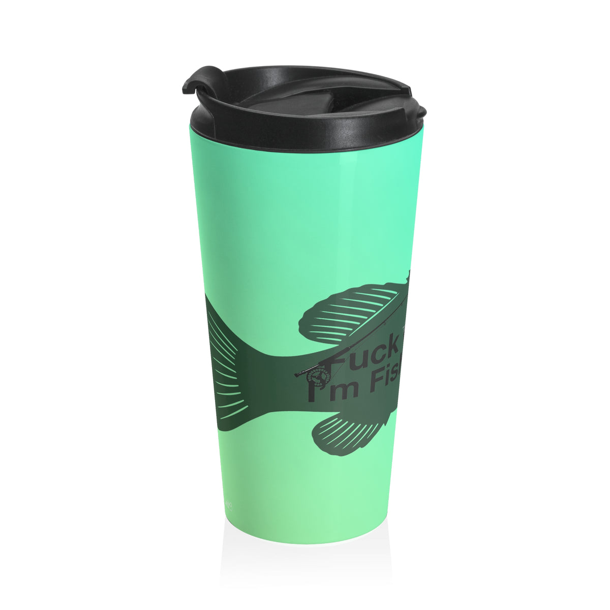 Fuck Off I'm Fishing Tumbler