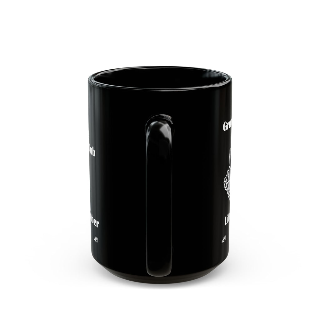 Grumpy Fuckers Club Coffee Mug – Lifetime Member - 11oz & 15oz - 2SB Snark Shop