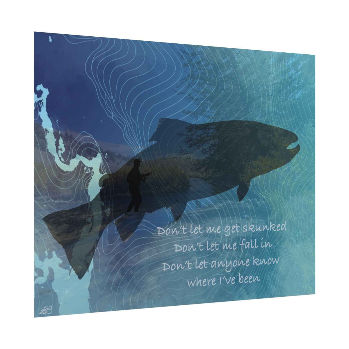 Don't Let Me Get Skunked Matte Poster | Funny Fly Fishing Wall Art
