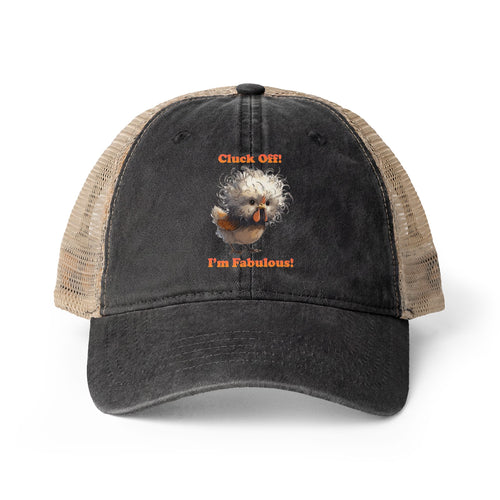 Cluck Off I’m Fabulous Washed Mesh Ponytail Hat | Funny Sarcastic Women’s Hat