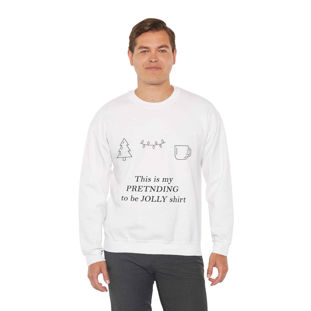 This Is My Pretending To Be Jolly Funny Christmas Sweatshirt - Minimalist Holiday Sweater - 2SB Snark Shop
