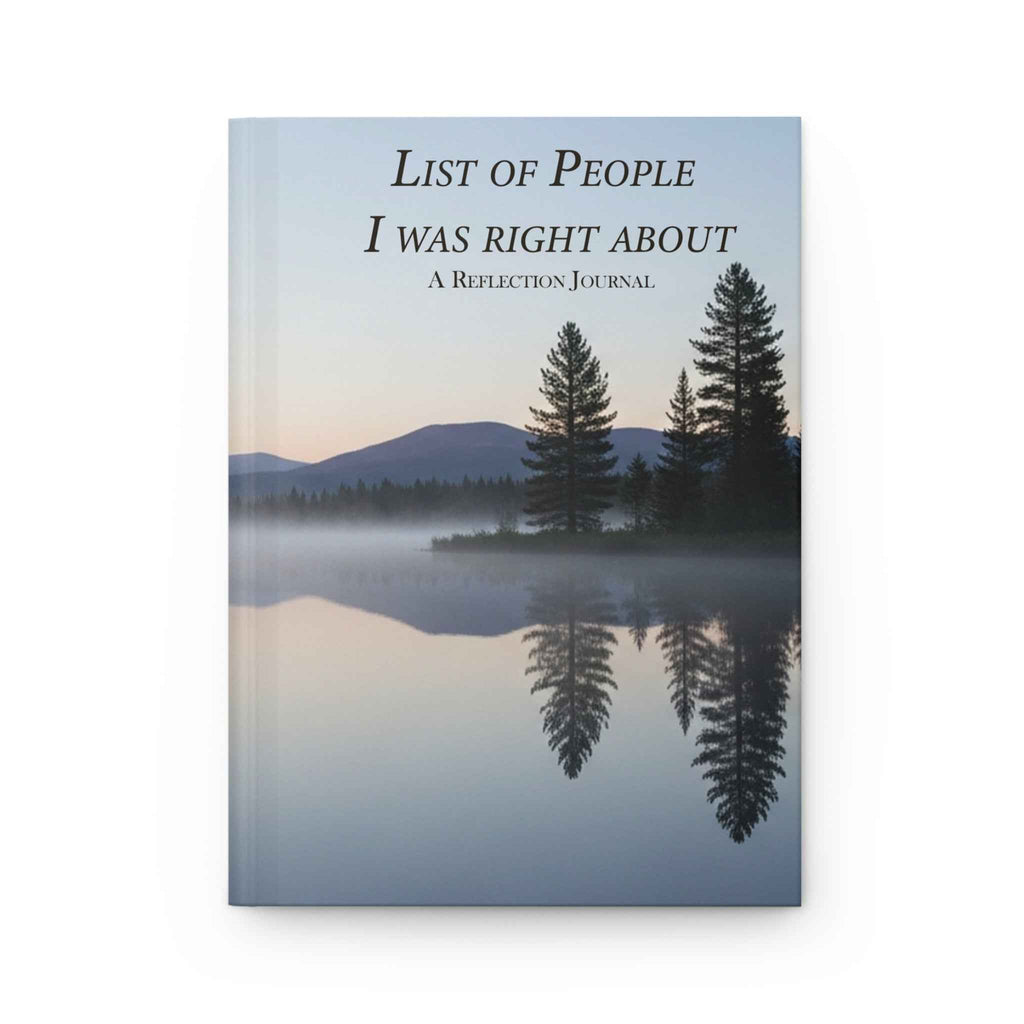 List of People I Was Right About – A Reflection Journal for Self-Trust, Validation, and Closure - 2SB Snark Shop