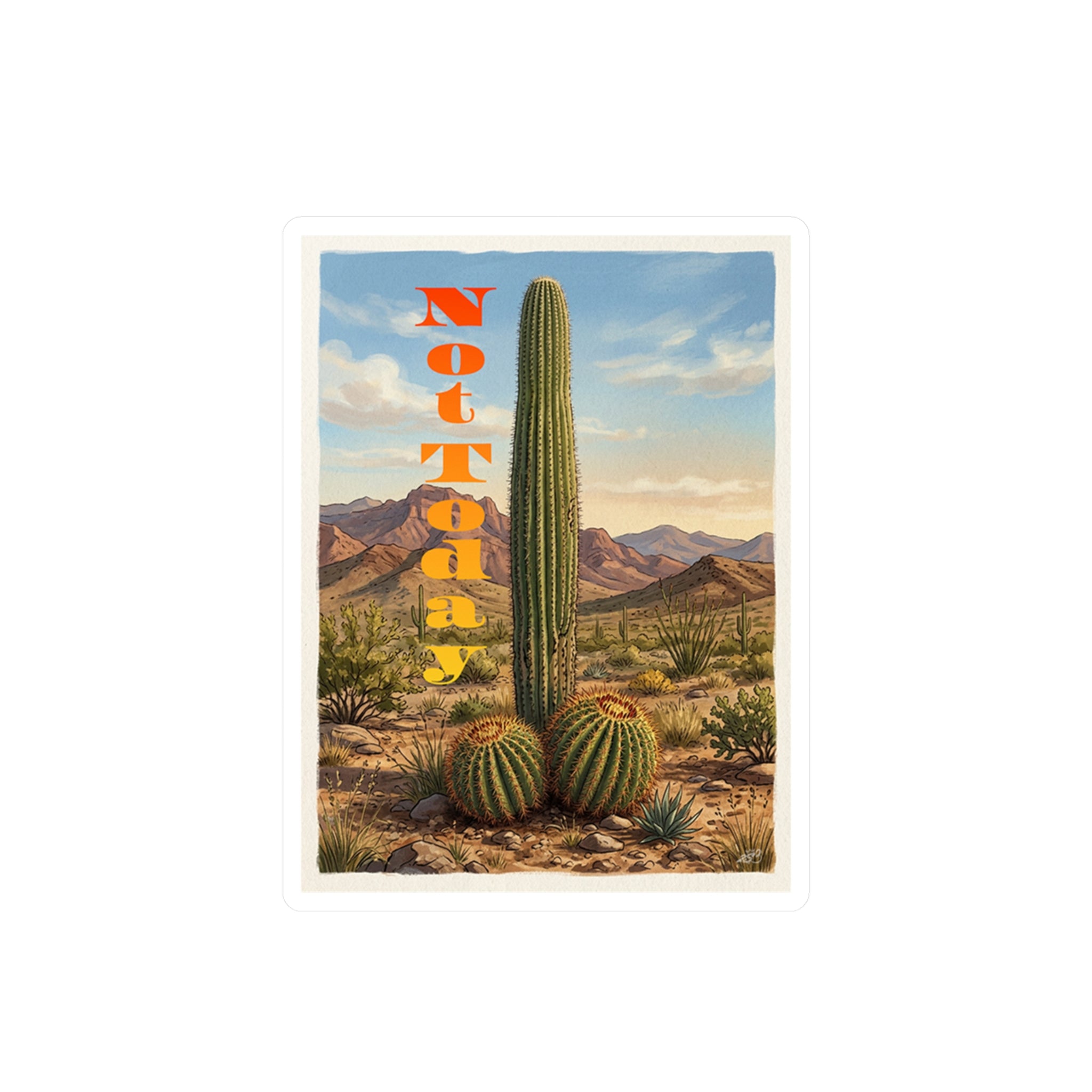 Not Today Cactus Decal - Desert Mood Sassy Quote Kiss Cut Vinyl Decal