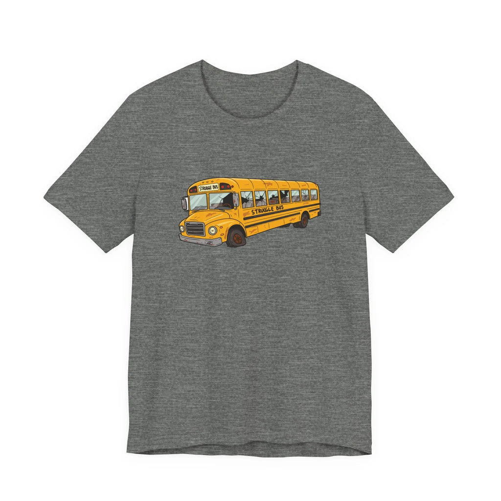 The Struggle Bus T-Shirt – All Aboard! For days when you can't even - 2SB Snark Shop