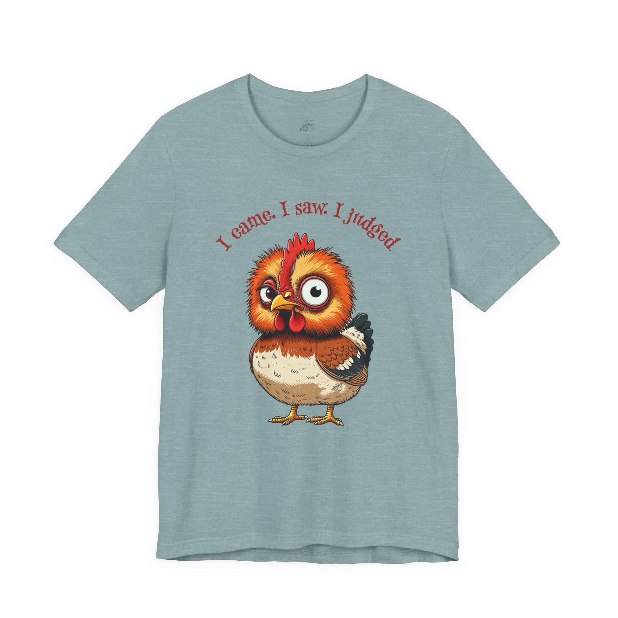 I Came. I Saw. I Judged. T-Shirt