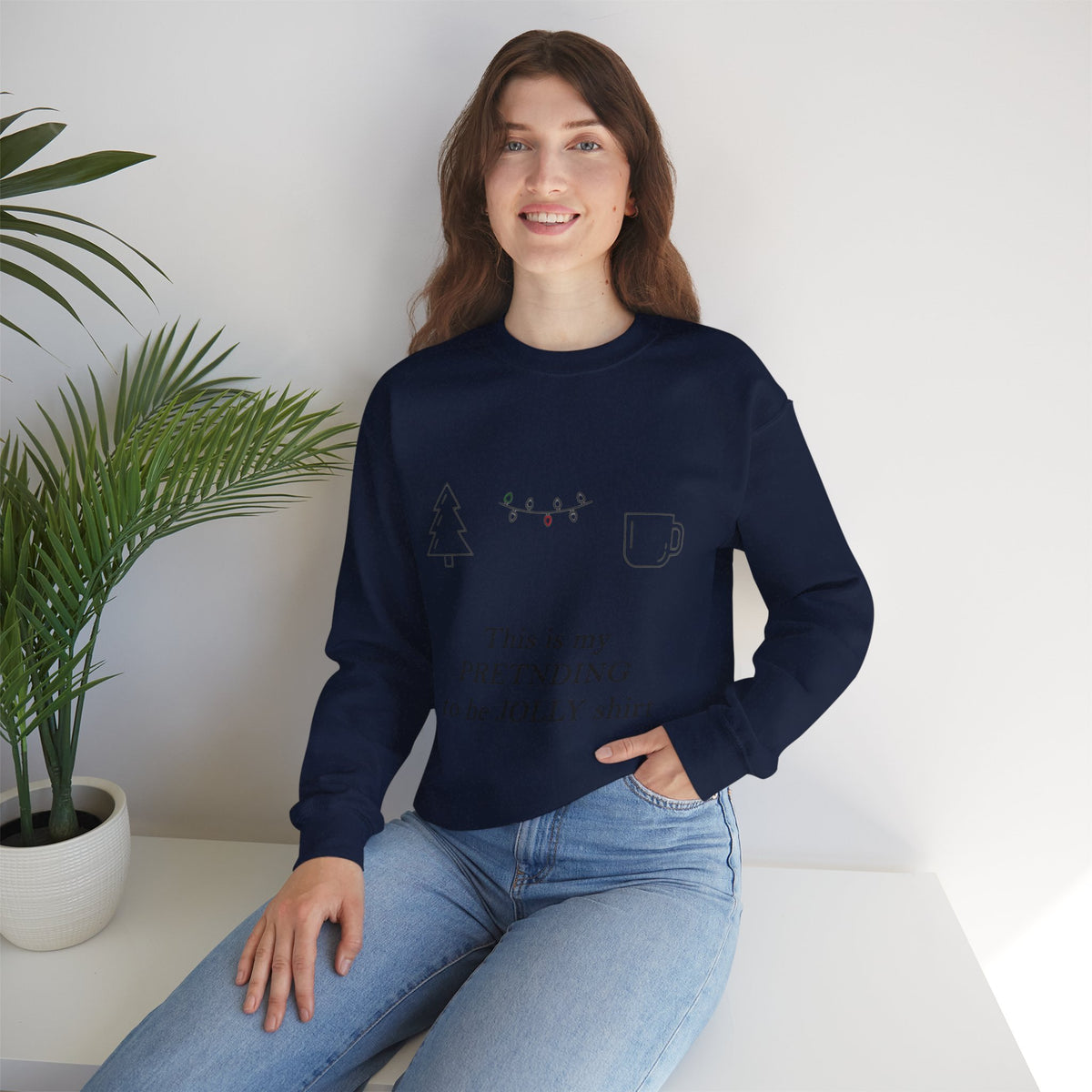 Pretending to Be Jolly Christmas Crewneck Sweatshirt | Funny Sarcastic Holiday Sweatshirt