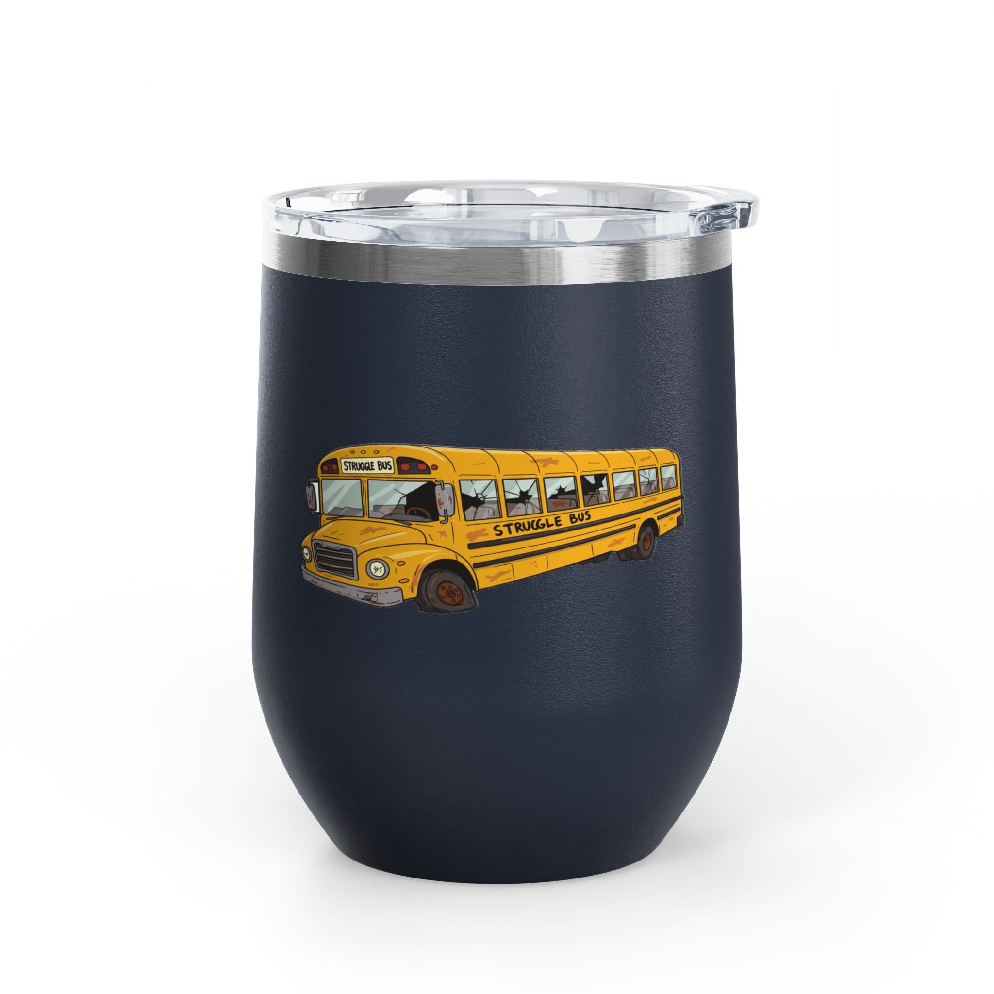 Struggle Bus Wine Tumbler – Because Some Days Call for Grapes, Not Grit/ Funny gift for Friends and family